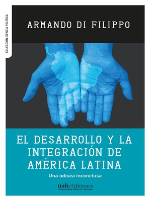 cover image of El desarrollo y la integración de América Latina
